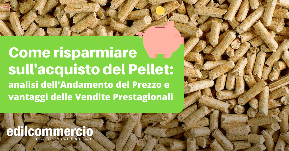Come risparmiare sull’acquisto del Pellet analisi dell'andamento del